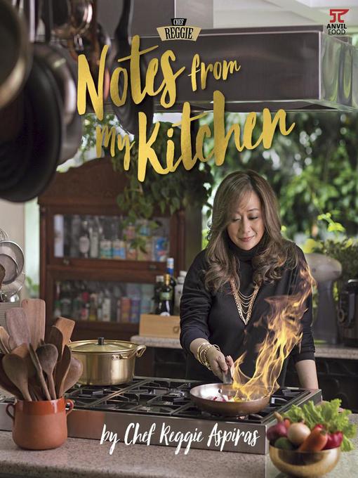 Title details for Notes from My Kitchen by Reggie Aspiras - Available